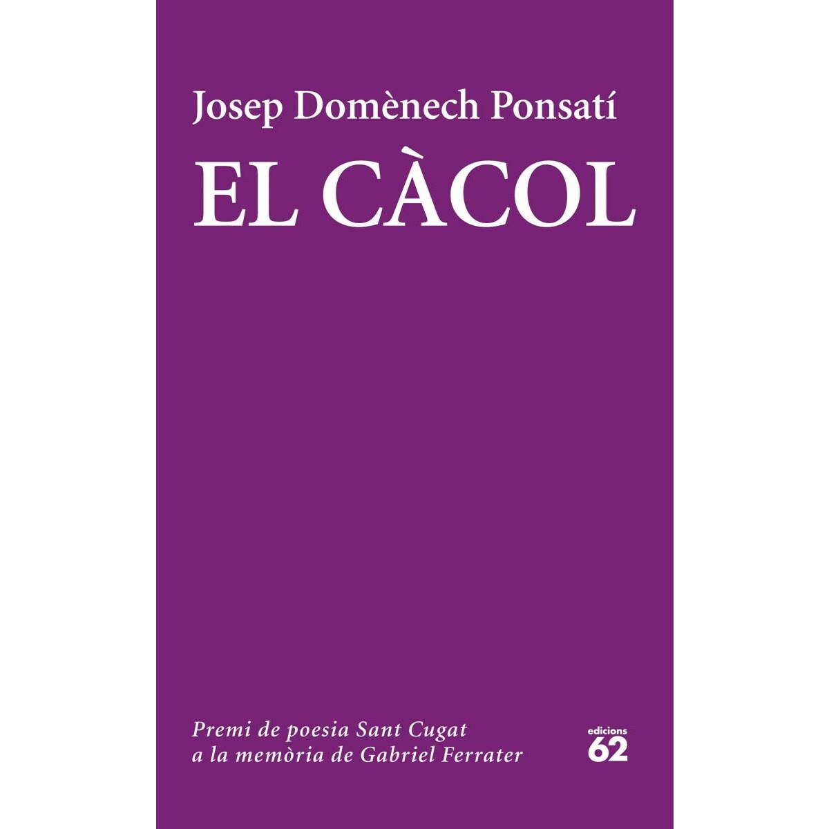 El Càcol: Tretzè premi de poesia Sant Cugat a la memoria de Gabriel Ferrater