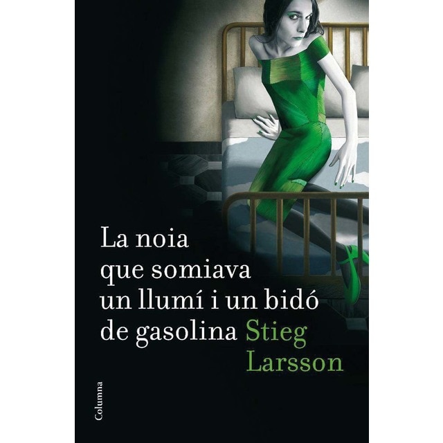 La noia que somiava un llumí i un bidó de gasolina (Sèrie Millennium 2) (Bolsillo) (Tapa blanda)