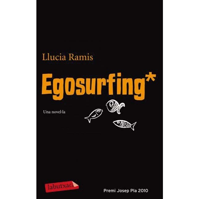 Egosurfing: Premi Josep Pla 2010