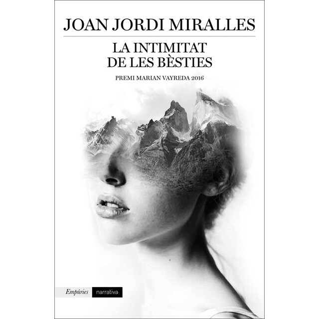 La intimitat de les bèsties: Premi Marian Vayreda 2016 (Tapa blanda con solapas)