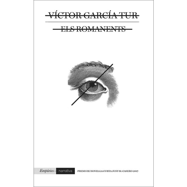 Els romanents: Premi de Novel·la Curta Just M. Casero 2017 (Tapa blanda con solapas)