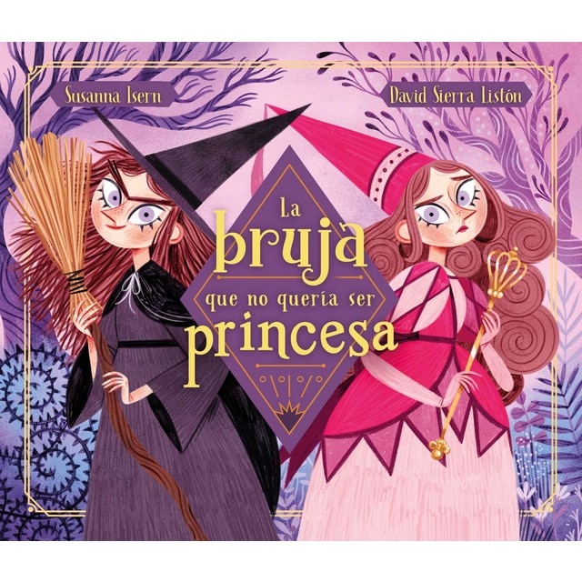 La bruja que no quería ser princesa (Tapa dura)