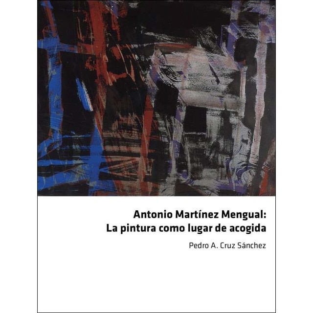 Imagem 0 de Antonio martínez mengual: la p¡ntura como lugar de