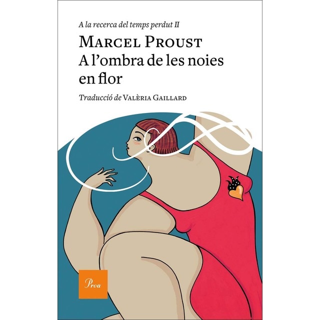 A l'ombra de les noies en flor: A la recerca del temps perdut II (Tapa dura)
