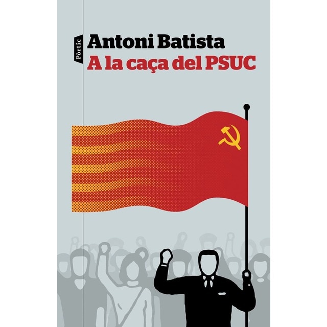 A la caça del PSUC (Tapa blanda con solapas)