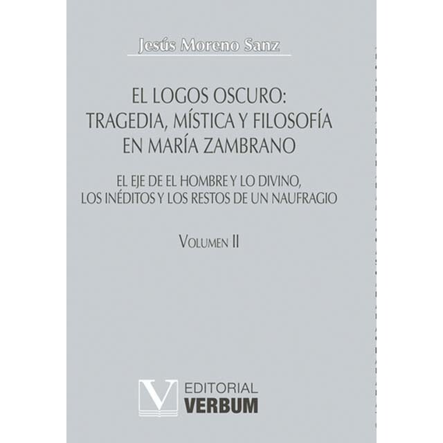 Imagem 0 de El logos oscuro: Tragedia, mística y filosofía en María Zambrano (Capa dura)