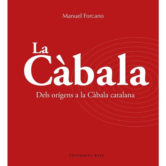 La Càbala: Dels orígens a la Càbala catalana (Tapa blanda)