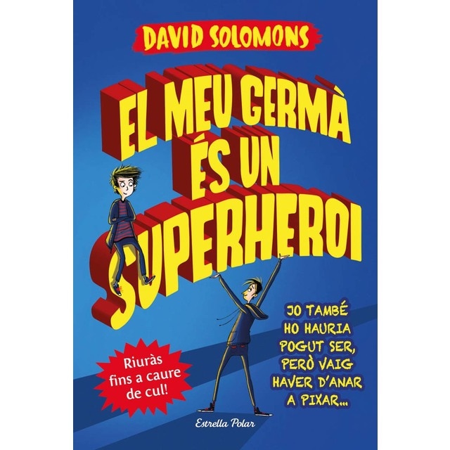 El meu germà és un superheroi (Tapa dura)