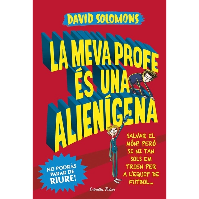La meva profe és una alienígena (Tapa dura)