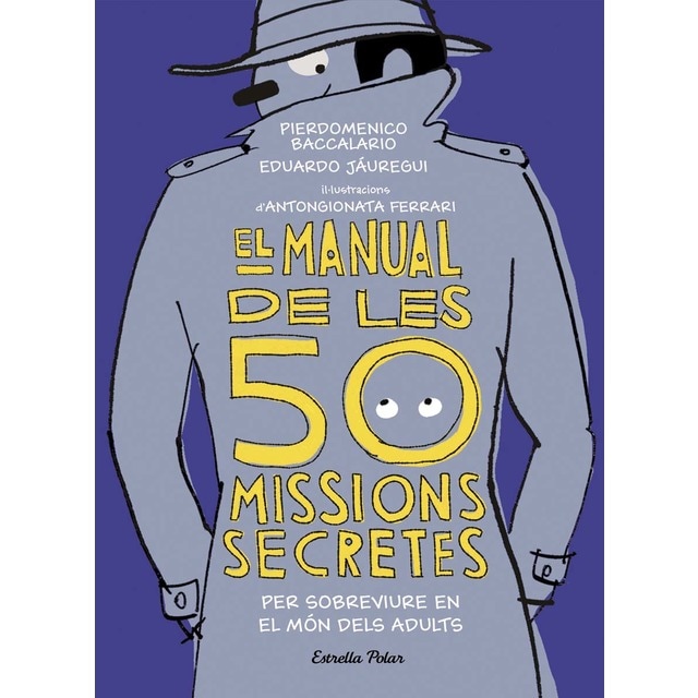 El manual de les 50 missions secretes per sobreviure en el món dels adults (Tapa blanda)