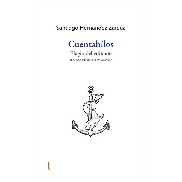 Cuentahílos: Elogio del editante