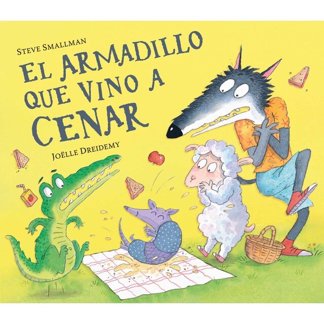 El armadillo que vino a cenar (La ovejita que vino a cenar) (Tapa dura)