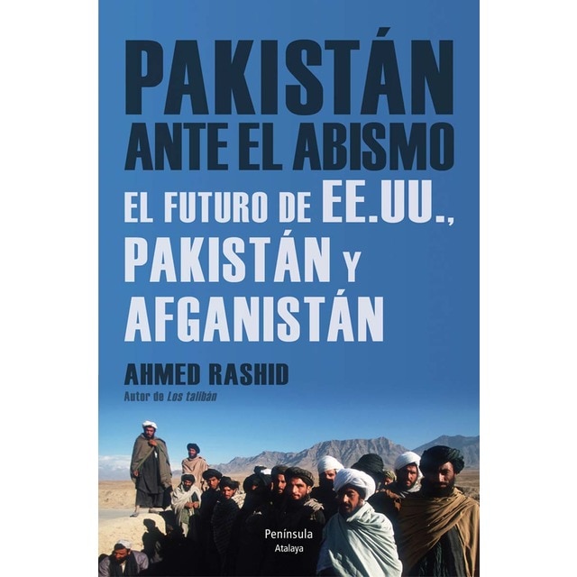 Pakistán ante el abismo: El futuro de EE.UU., Pakistán y Afganistán (Tapa blanda con solapas)