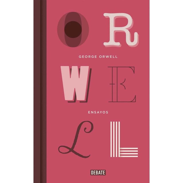 Ensayos (edición definitiva avalada por The Orwell Estate) (Tapa dura)
