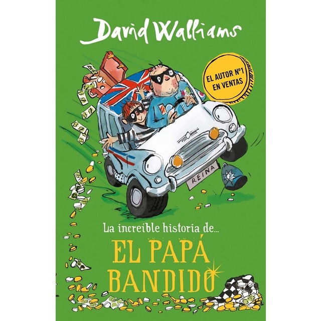 La increíble historia de... - El papá bandido (Tapa dura)