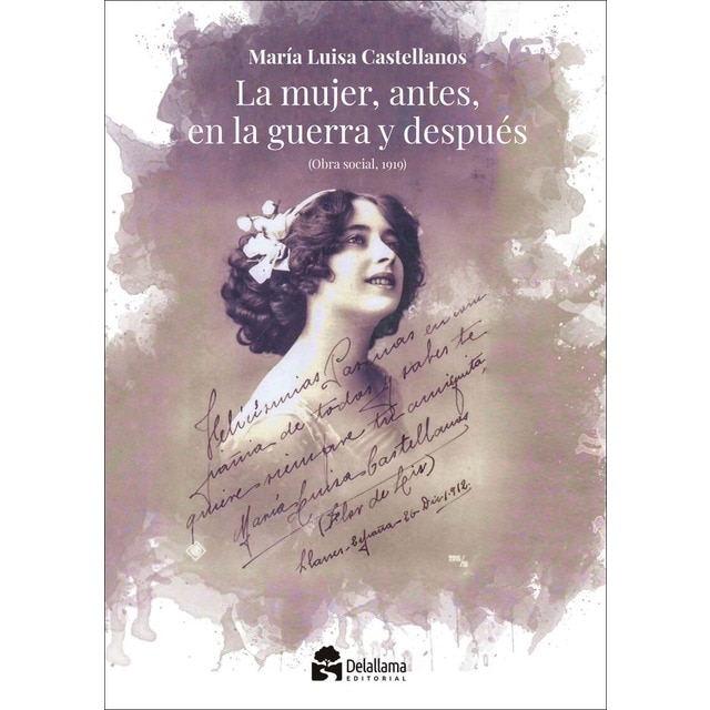La mujer antes, en la guerra y después