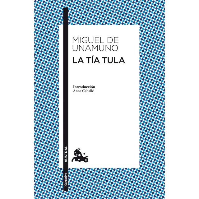 La tía Tula: Introducción de Anna Caballé (Bolsillo) (Tapa blanda)