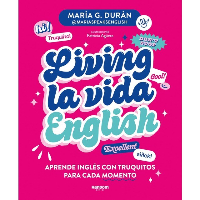 Living la vida English: Aprende inglés con truquitos para cada momento (Tapa blanda)