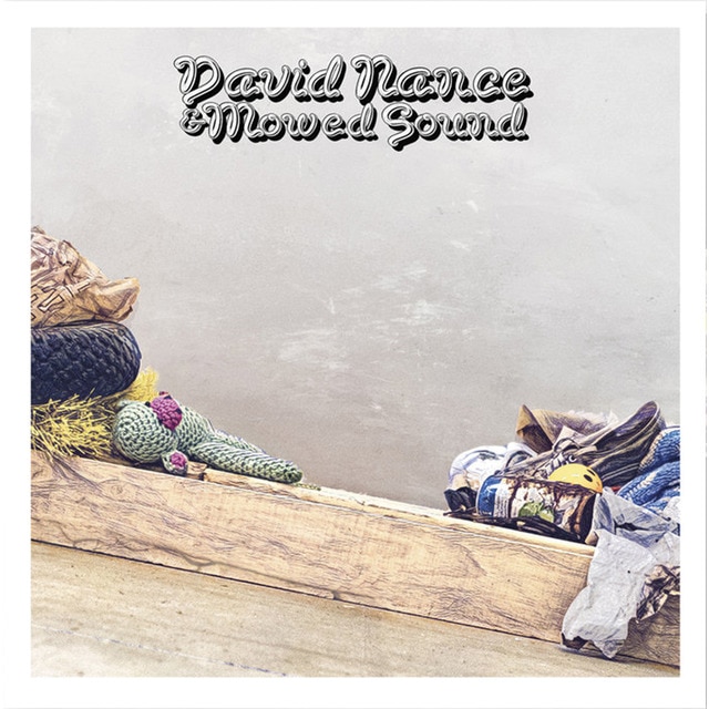David Nance & Mowed Sound (LP-Vinilo).