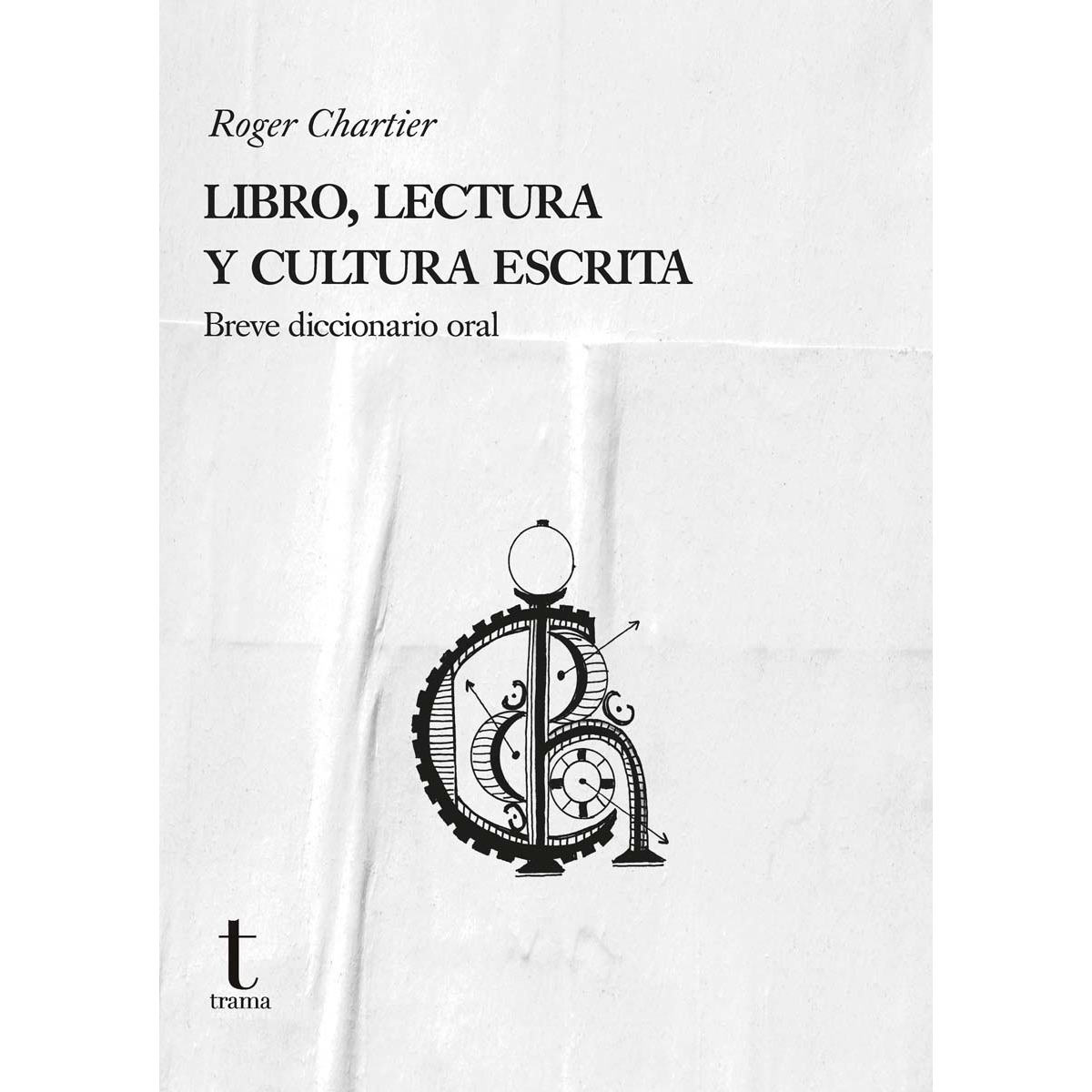 Imagem 0 de Libro, lectura y cultura escrita: Breve diccionario oral