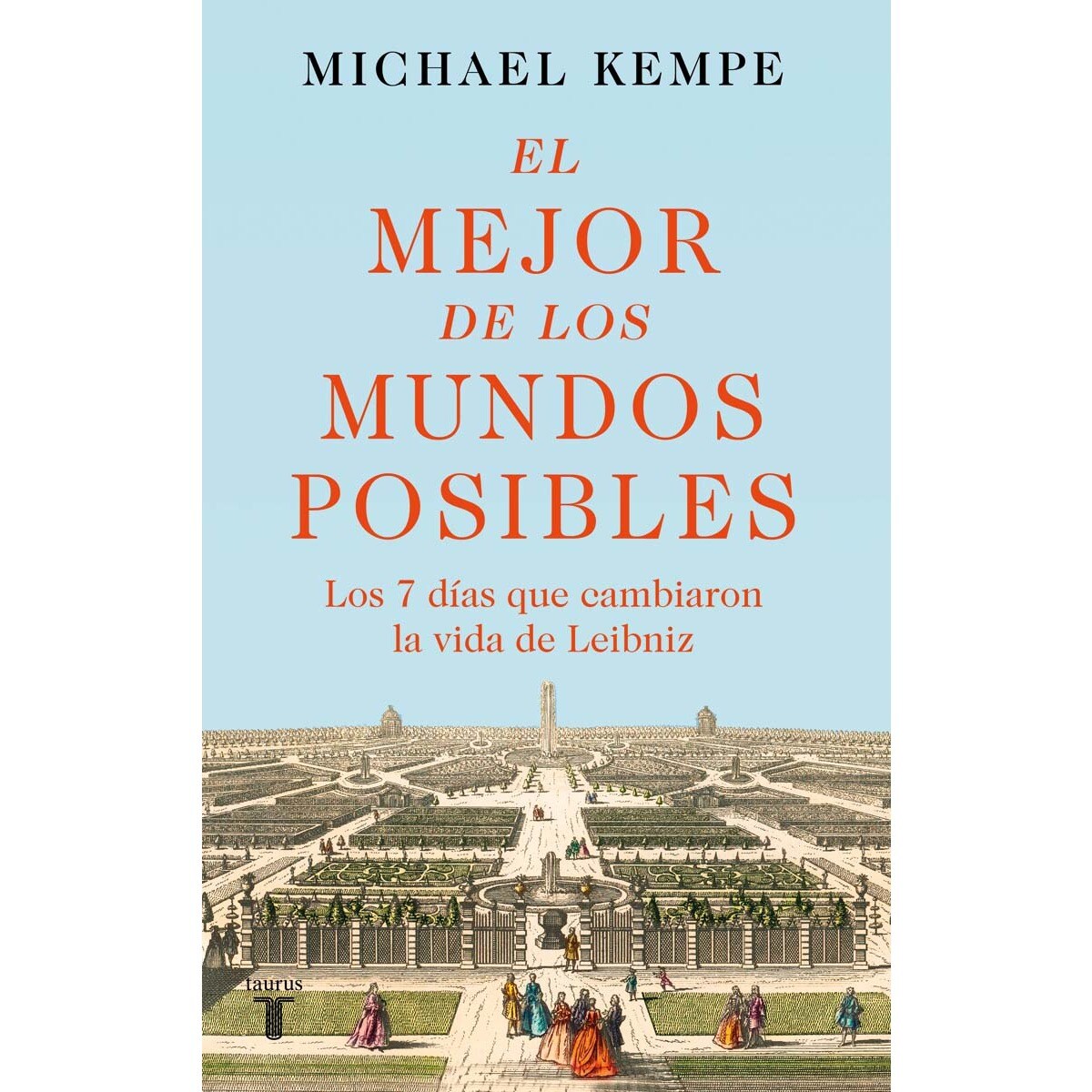 Imagem 0 de El mejor de los mundos posibles: Los 7 días que cambiaron la vida de Leibniz (Capa mole)
