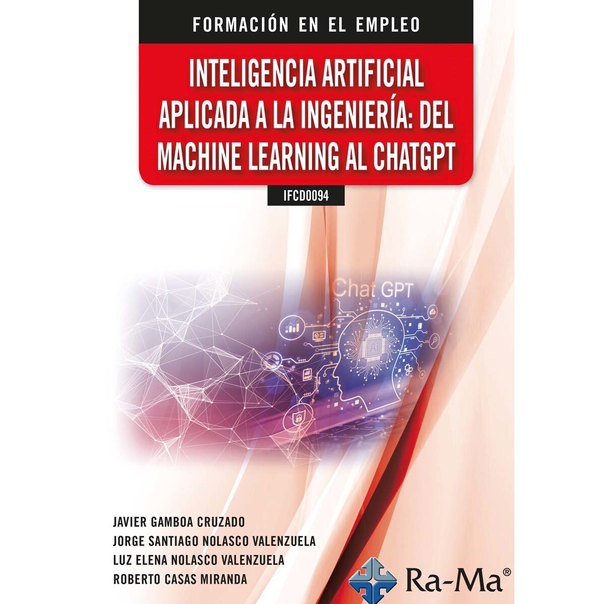 Imagem 0 de (ifcd0094) inteligencía artificial aplicada a la ingeniería: del machine learning al chatgpt (Capa mole)