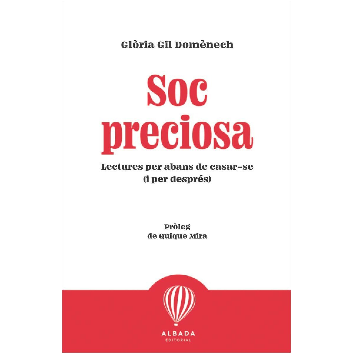 Imagem 0 de Soc preciosa: Lectures per abans de casar-se i per després (Capa mole)