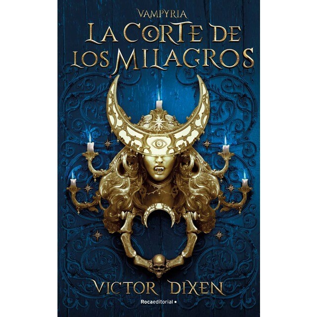La Corte de los Milagros (Vampyria 2) (Tapa blanda con solapas)