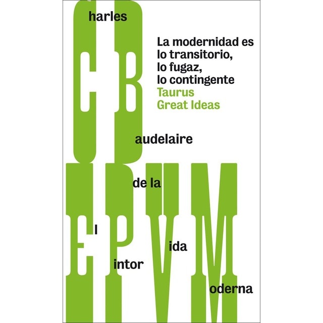 El pintor de la vida moderna (Serie Great Ideas) (Tapa blanda)