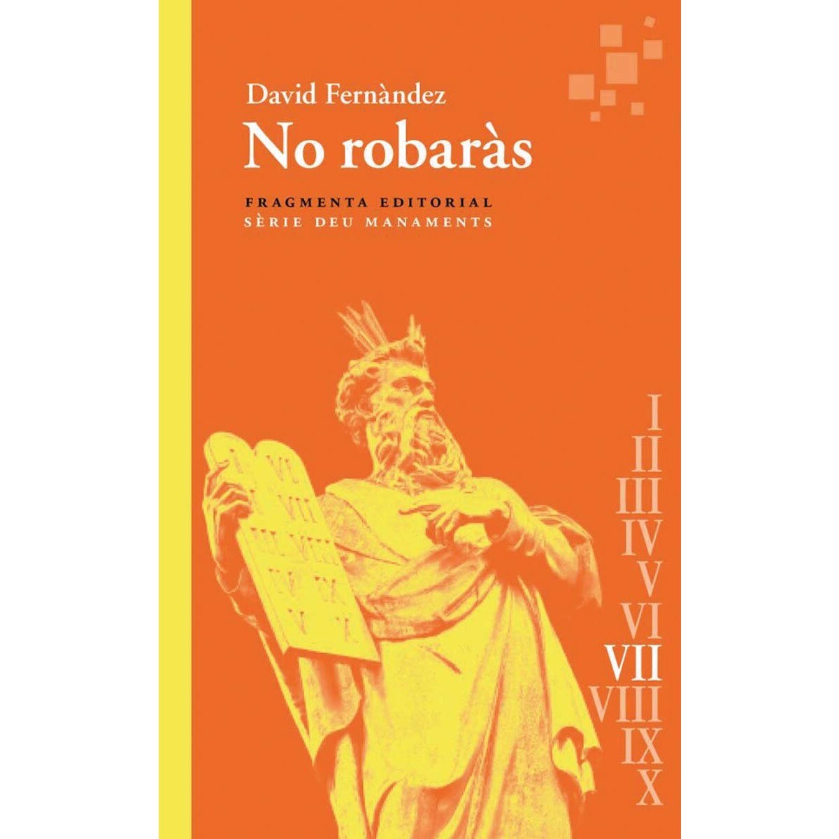 Imagem 0 de No robaràs: Deu Manaments (Capa mole)