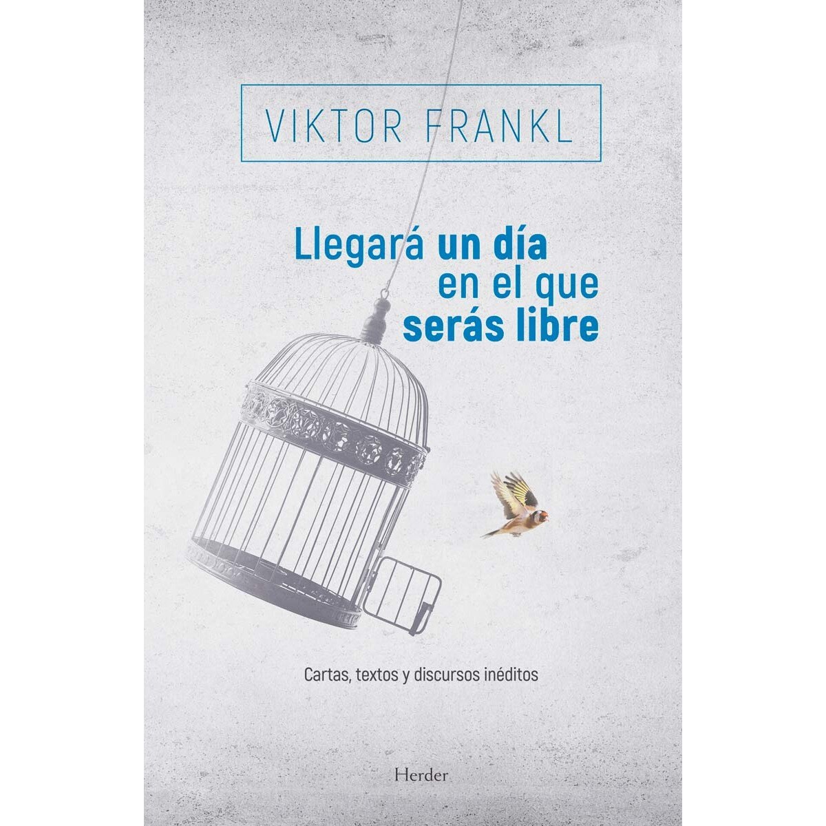 Imagem 0 de Llegará un día en el que serás libre: Cartas, textos y discursos inéditos (Capa mole com abas)