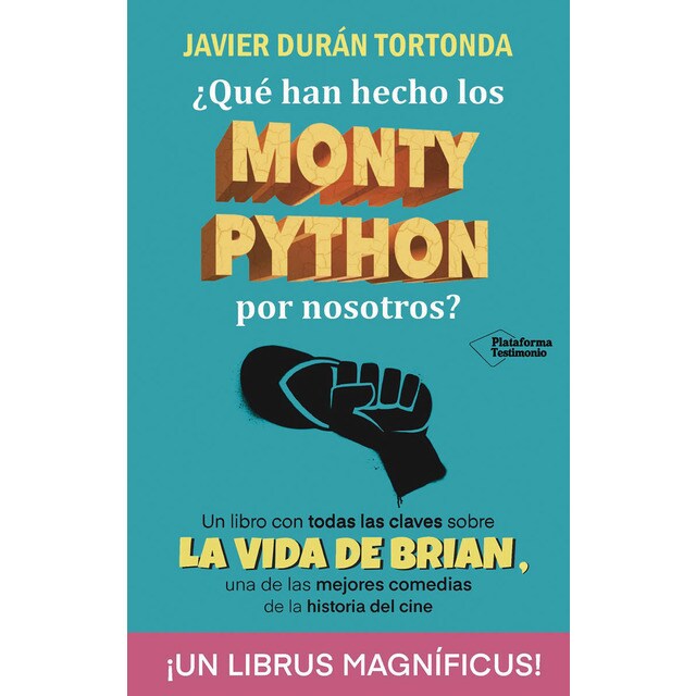 ¿qué han hecho los monty python por nosotros? (Tapa blanda con solapas)