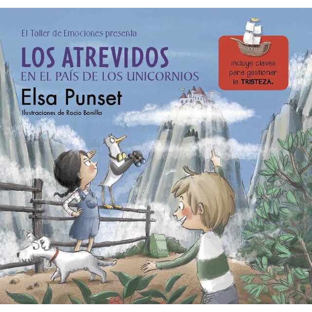 Los Atrevidos en el País de los Unicornios (Serie Los Atrevidos 5): Incluye claves para gestionar la tristeza (Tapa dura)