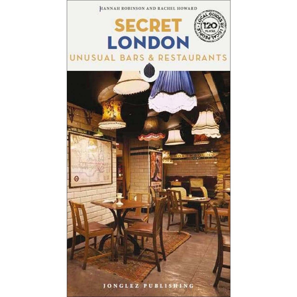Imagem 0 de Secret london unusual bars & restaurants