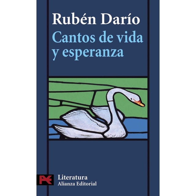 Cantos de vida y esperanza: Los cisnes y otros poemas