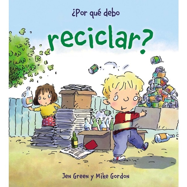 ¿Por qué debo reciclar?  (Tapa dura)