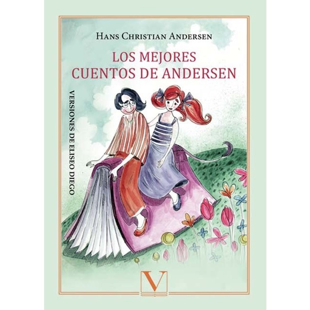 LOS MEJORES CUENTOS DE ANDERSEN: VERSIONES DE ELISEO DIEGO
