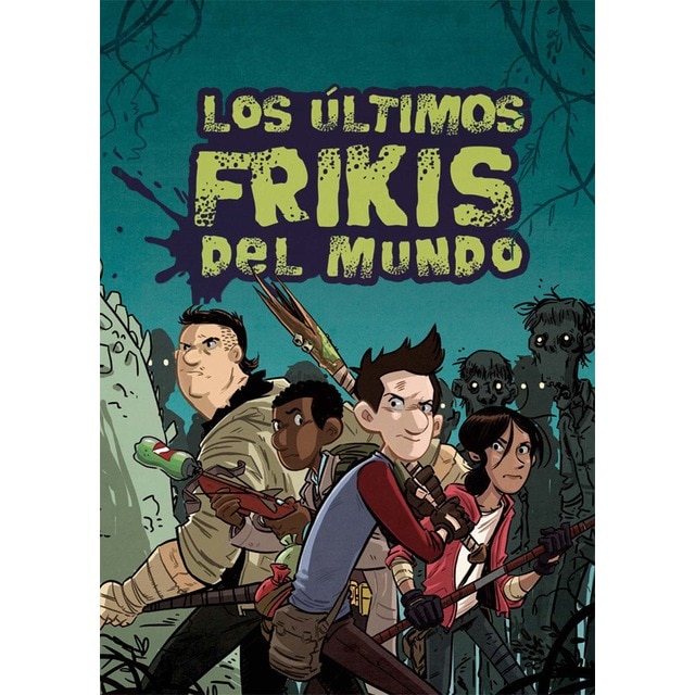 Los últimos frikis del mundo (Tapa dura)