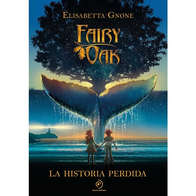 Fairy Oak. La historia perdida (Tapa dura)