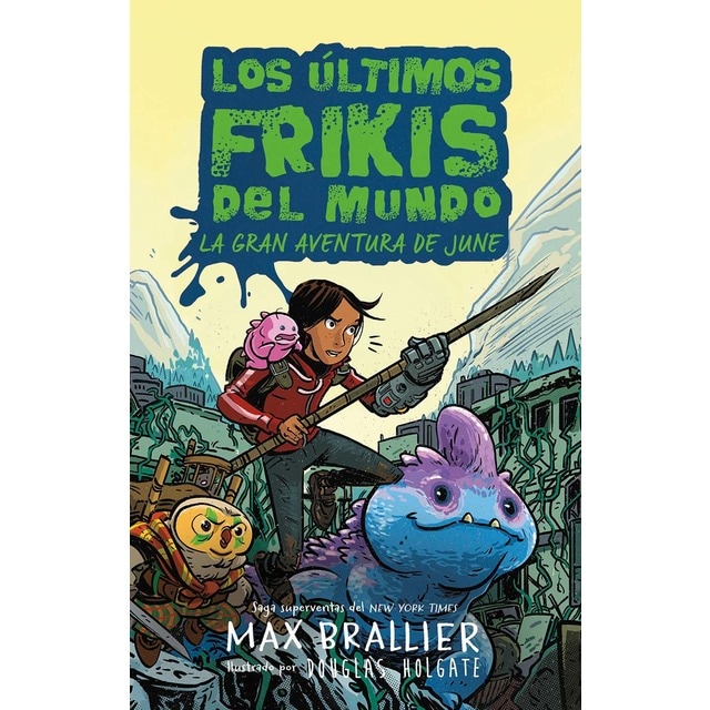 Los últimos frikis del mundo: La gran aventura de June