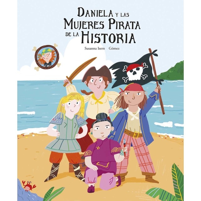 Daniela y las mujeres pirata de la historia (Tapa dura)