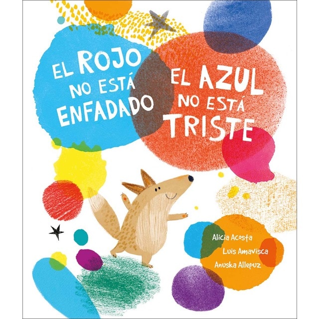El rojo no está enfadado, el azul no está triste (Tapa dura)