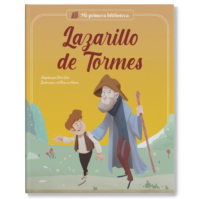 "Lazarillo de Tormes: Los grandes clásicos de la historia de la literatura, convertidos en preciosos cuentos para niños y niñas | Para pri (Tapa dura)"