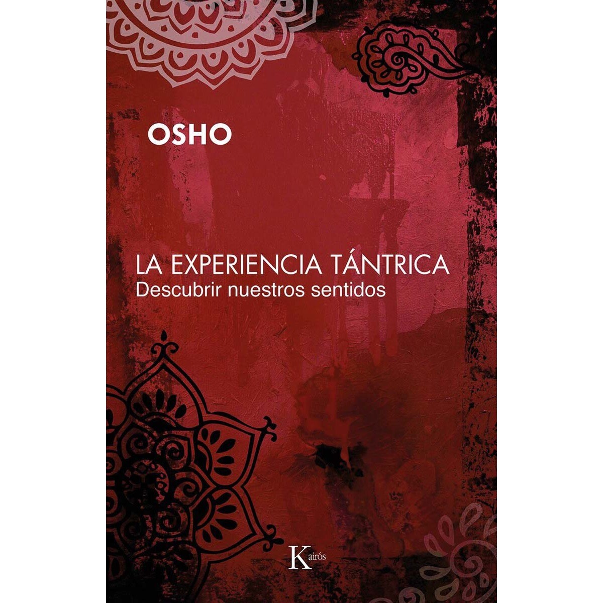 La experiencia tántrica: Descubrir nuestros sentidos