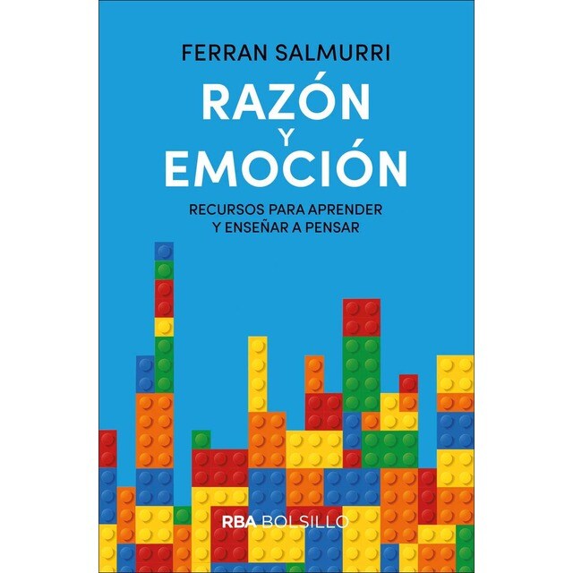 Razón y emoción. Recursos para aprender y enseñar a pensar (bolsillo) (Bolsillo) (Tapa blanda)