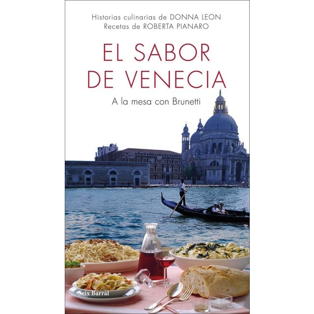 El sabor de Venecia: A la mesa con Brunetti (Tapa blanda con solapas)