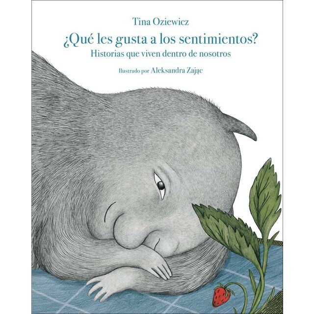 ¿Qué les gusta a los sentimientos?: Historias que viven dentro de nosotros (Tapa dura)