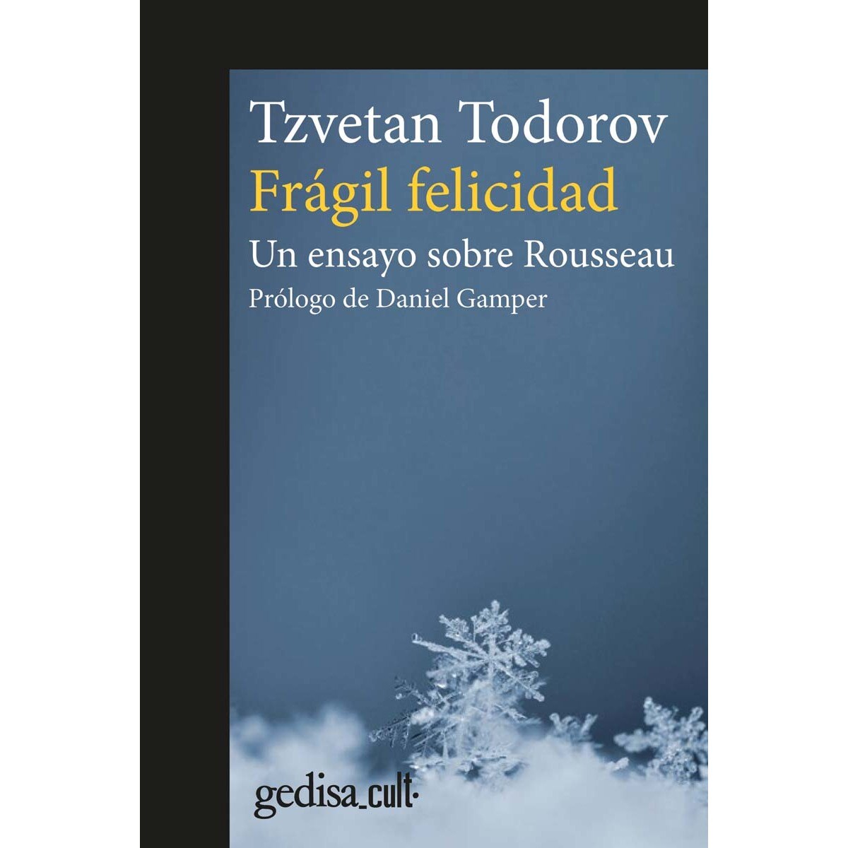 Imagem 0 de Frágil felicidad: Un ensayo sobre Rousseau (Capa mole com abas)