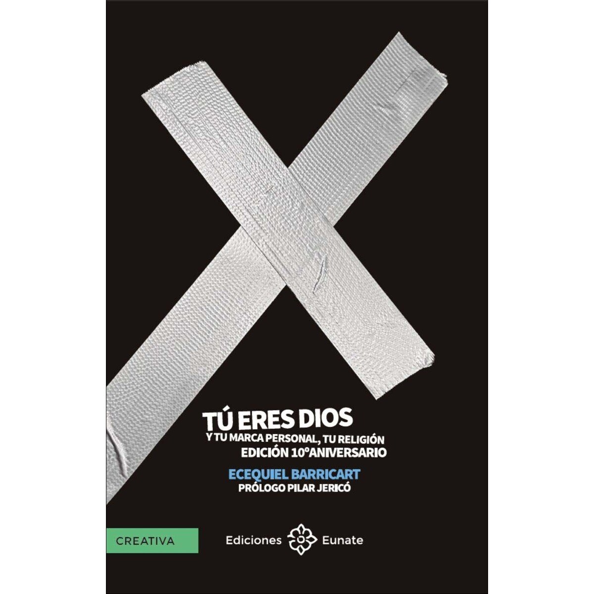 Imagem 0 de Tú eres dios y tu marca personal, tú religión: Edición 10º aniversario (Capa mole com abas)