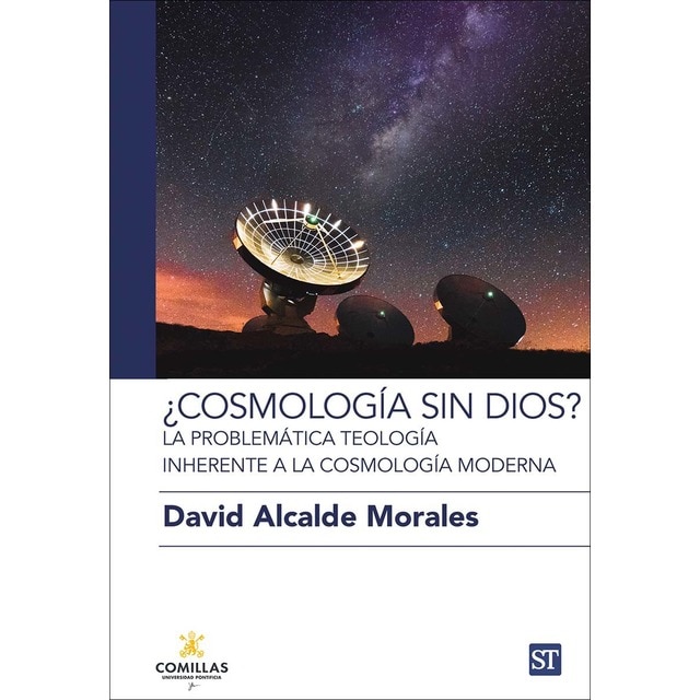 ¿Cosmología sin Dios?: La problemática teología inherente a la cosmología moderna (Tapa blanda con solapas)